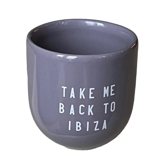 Sisi Mug Take me back to Ibiza